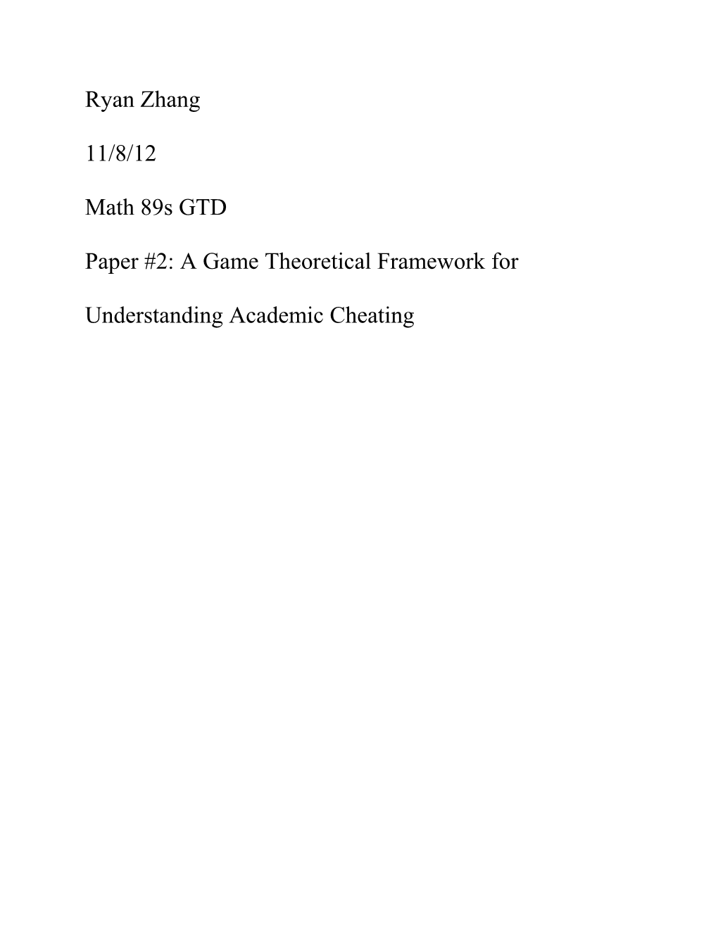 Paper #2: a Game Theoretical Framework for Understanding Academic Cheating