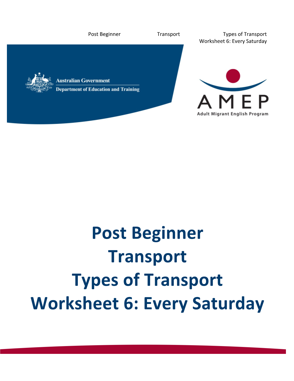 Post Beginner Transport Types of Transport Worksheet 6: Every Saturday