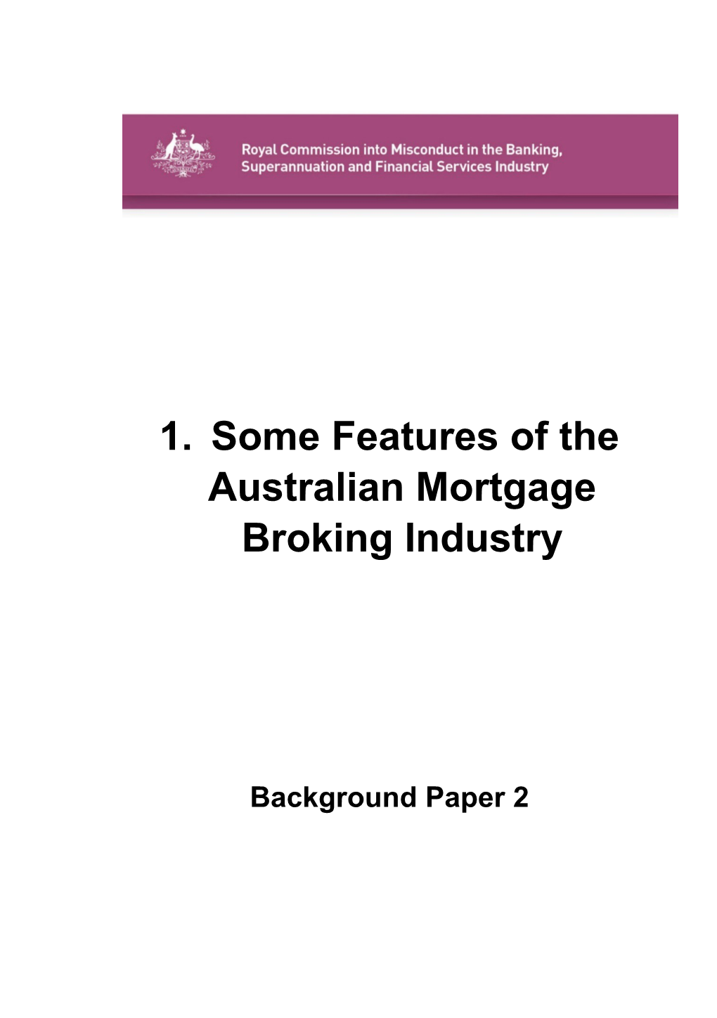 Some Features of the Australian Mortgagebroking Industry
