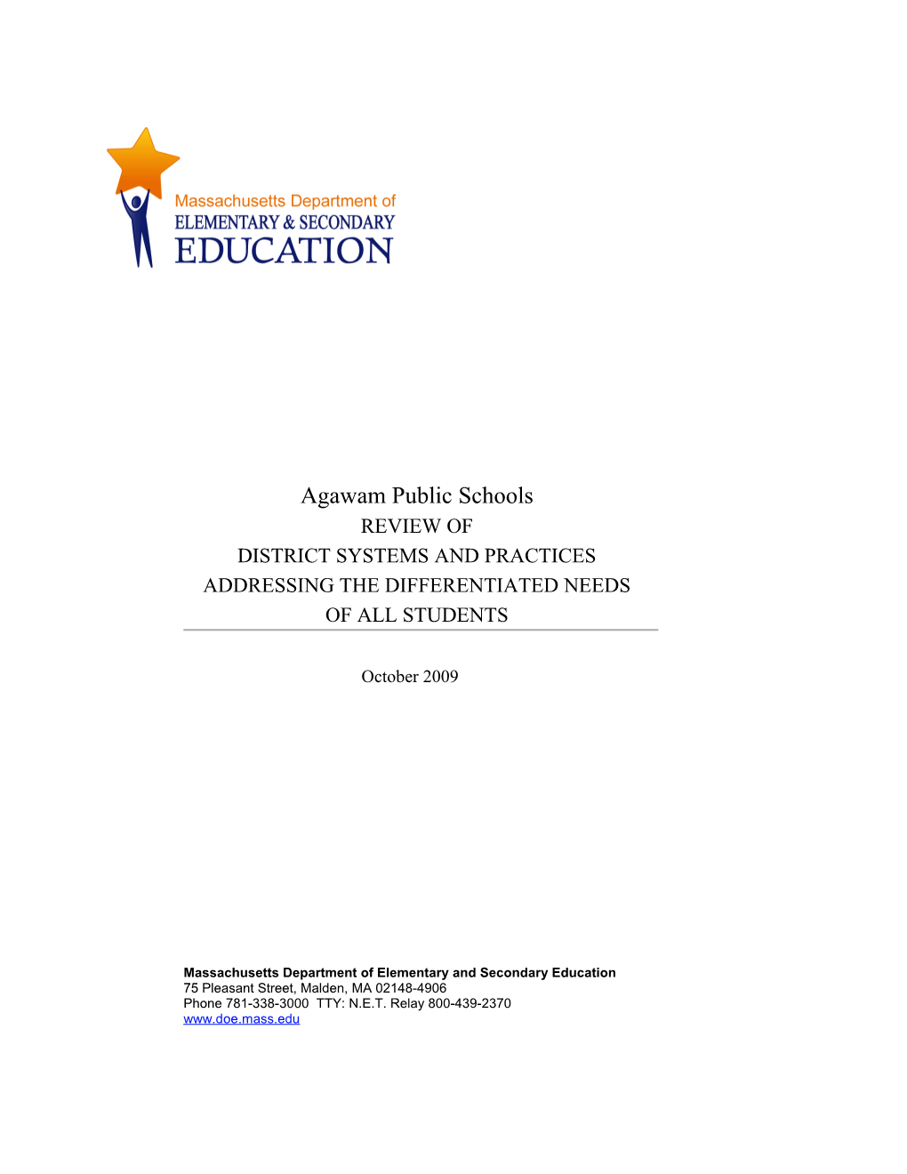 Agawam Public Schools Differentiated Needs Review Report, October 2009