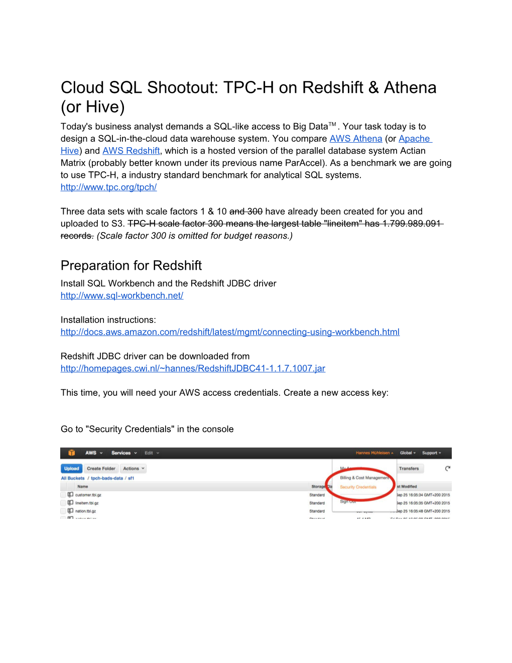 Cloud SQL Shootout: TPC-H on Redshift & Athena (Or Hive)