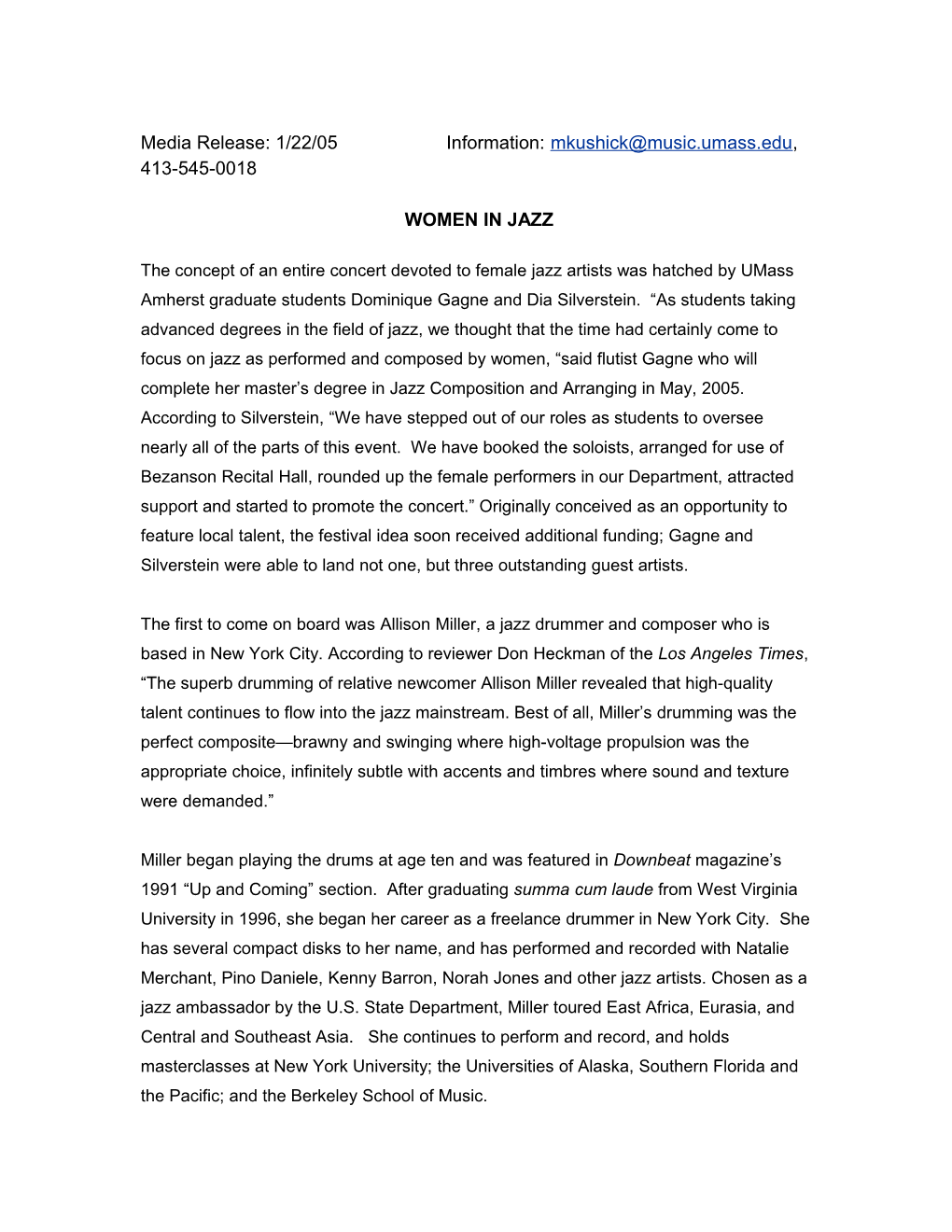 Media Release: 1/22/05 Information: Mkushick Music