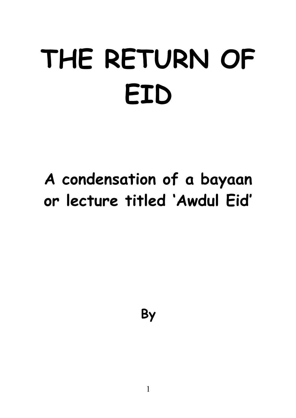 A Condensation of a Bayaan Or Lecture Titled Awdul Eid