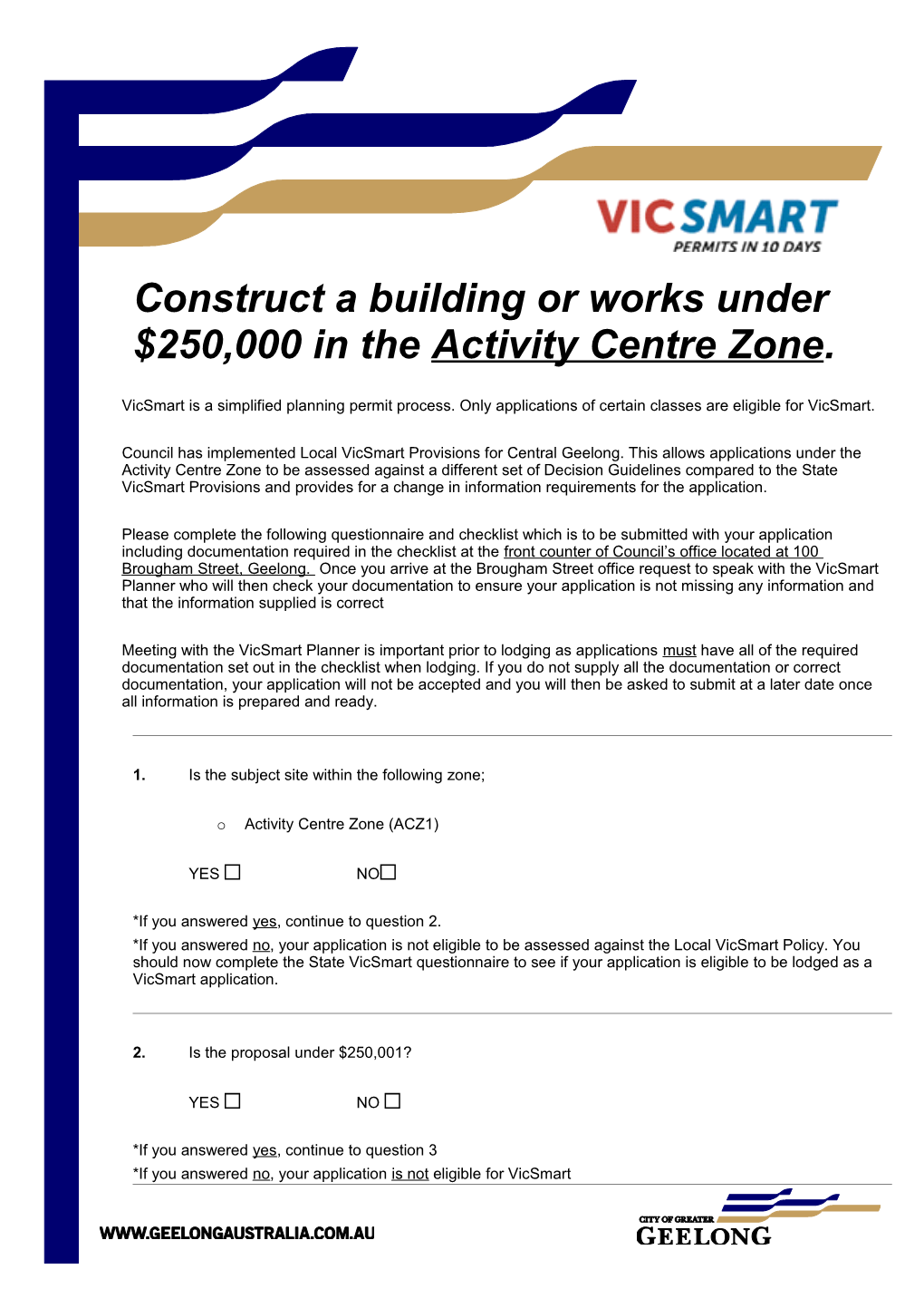 Construct a Building Or Works Under $250,000 in the Activity Centre Zone