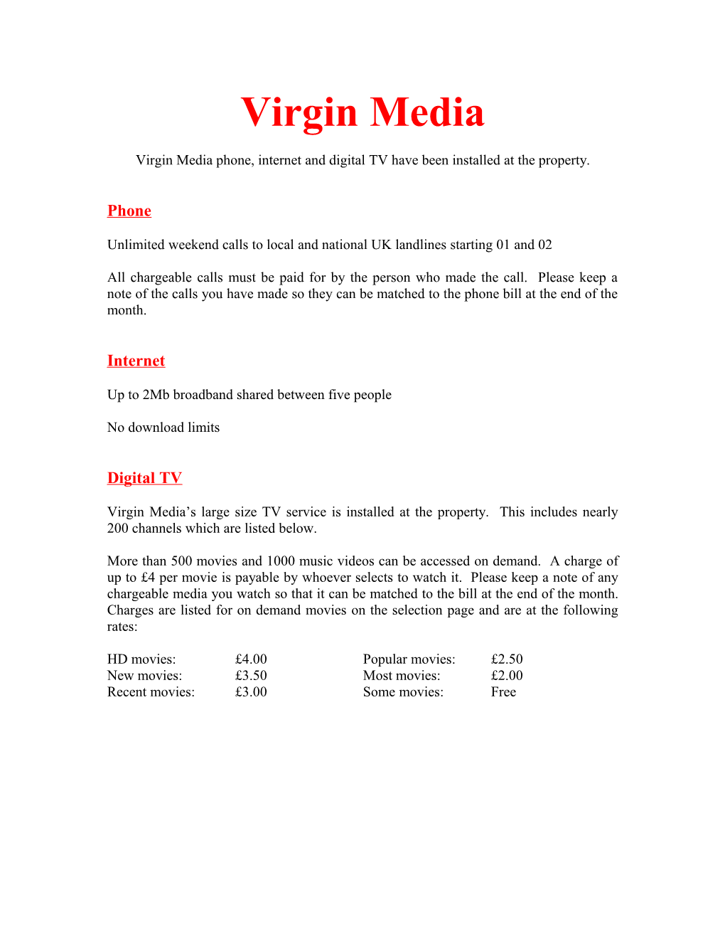 Virgin Media Phone, Internet and Digital TV Have Been Installed at the Property