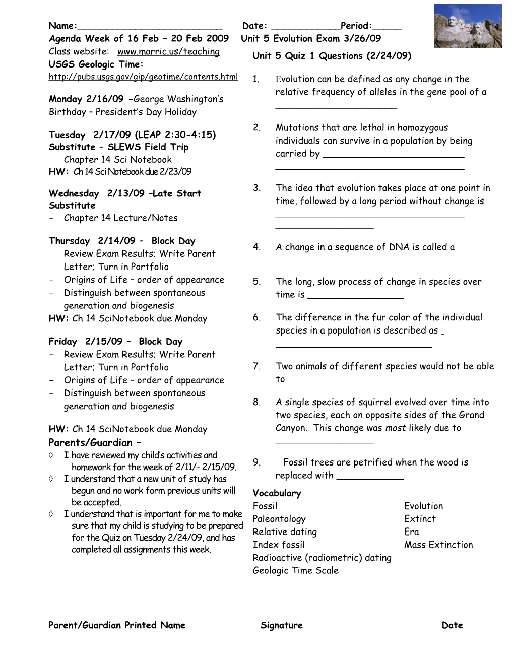 Agenda Week of 16Feb 20 Feb2009 Unit 5Evolution Exam 3/26/09