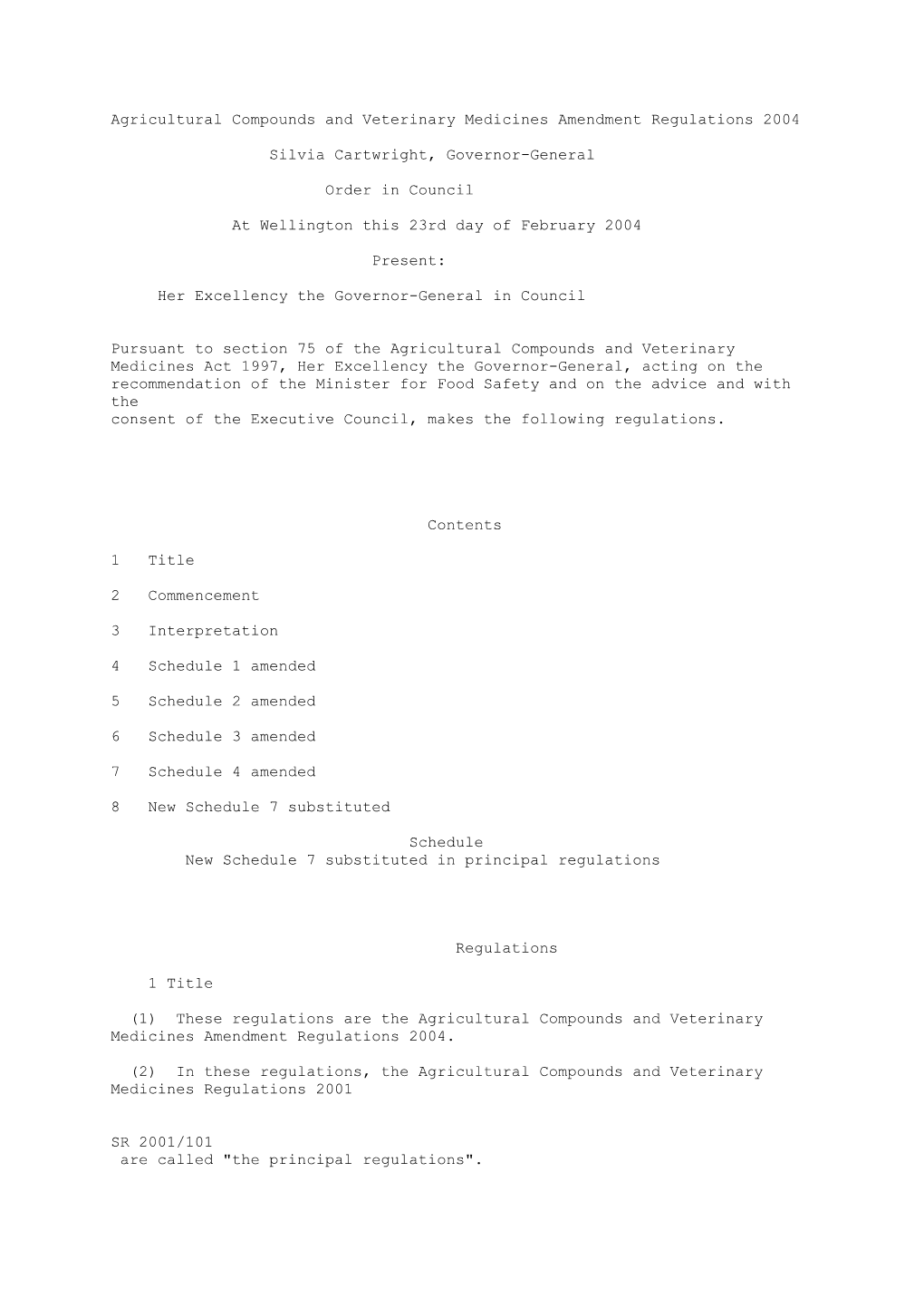 Agricultural Compounds and Veterinary Medicines Amendment Regulations 2004