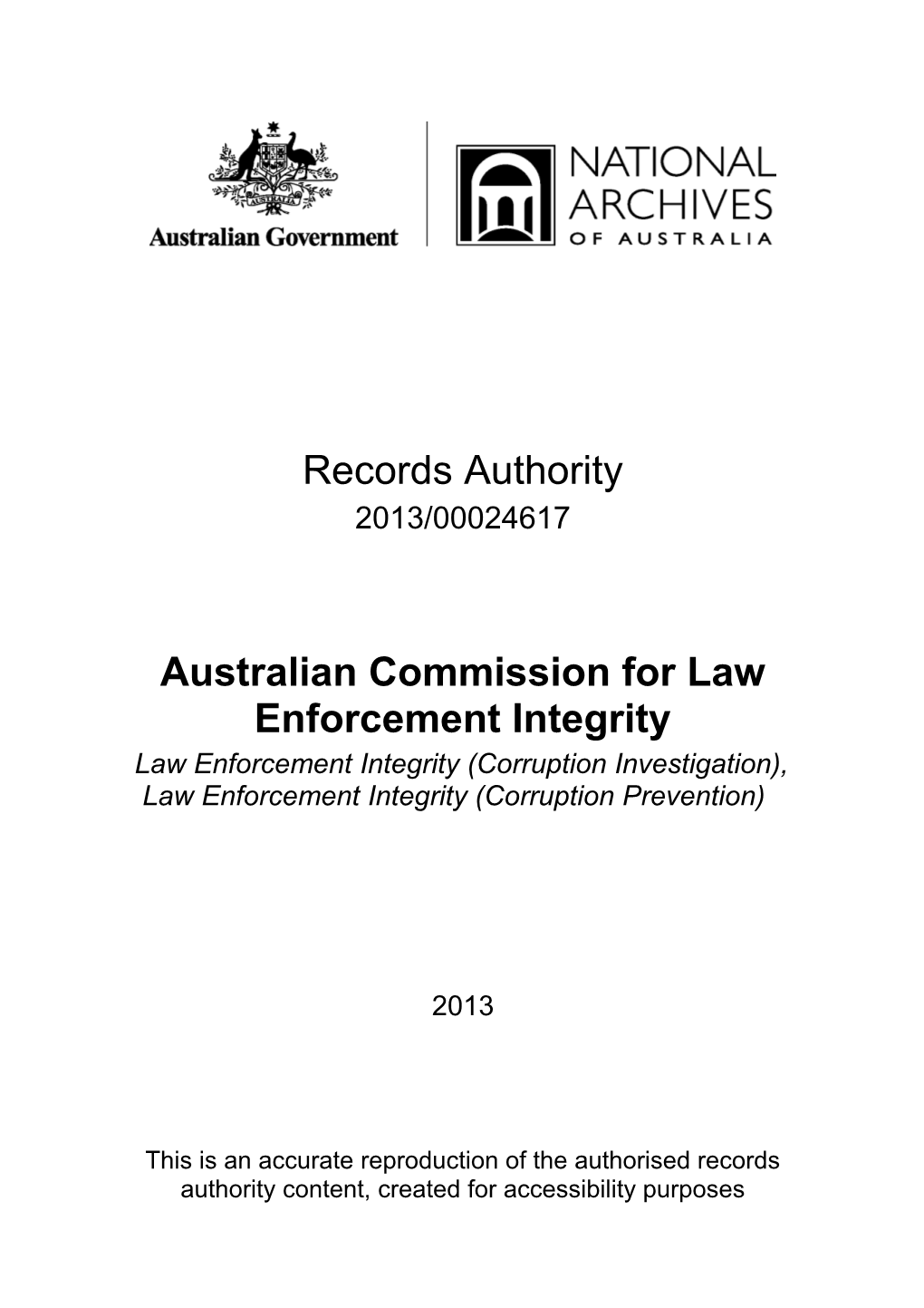 Australian Commission for Law Enforcement Integrity (ACLEI) - Records Authority - 2013 00024617