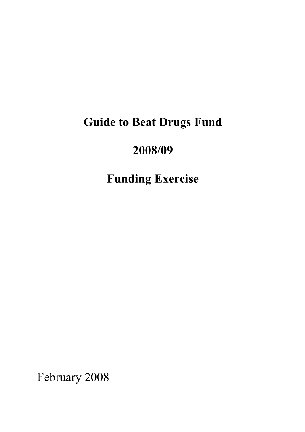 Application for the Beat Drugs Fund