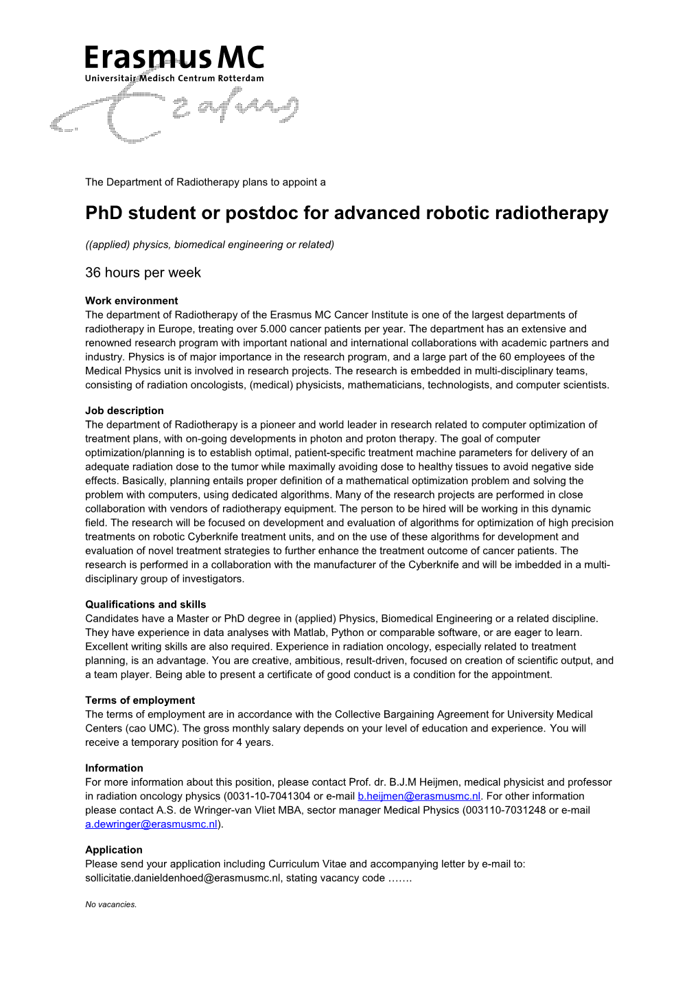 Phd Student Or Postdocfor Advanced Robotic Radiotherapy