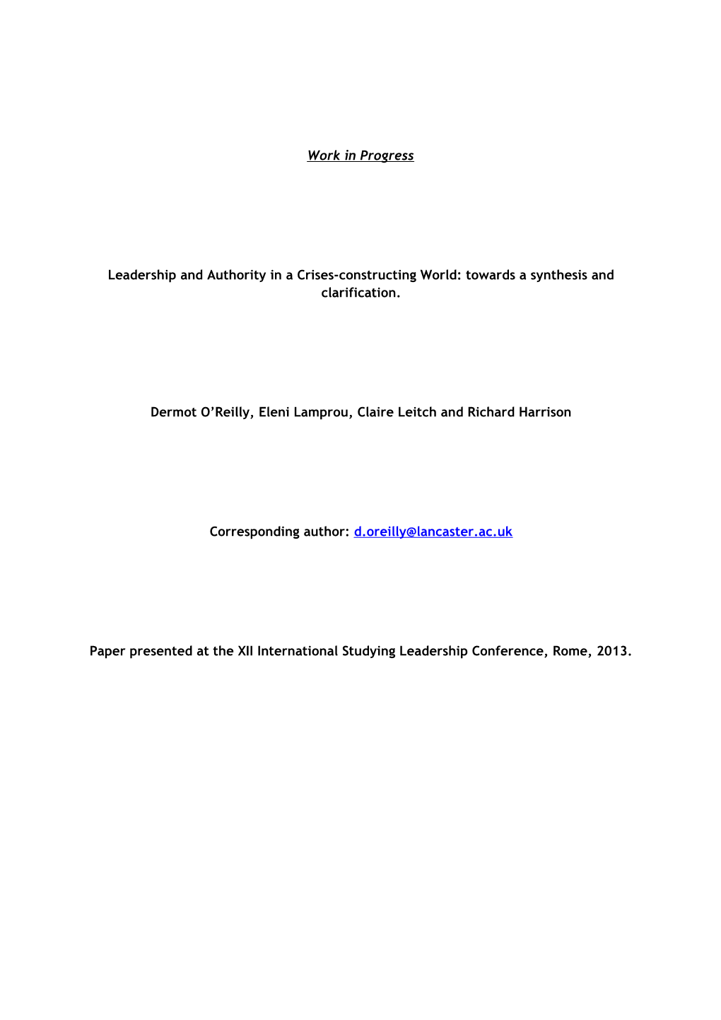 Leadership and Authority in a Crises-Constructing World: Towards a Synthesisand Clarification