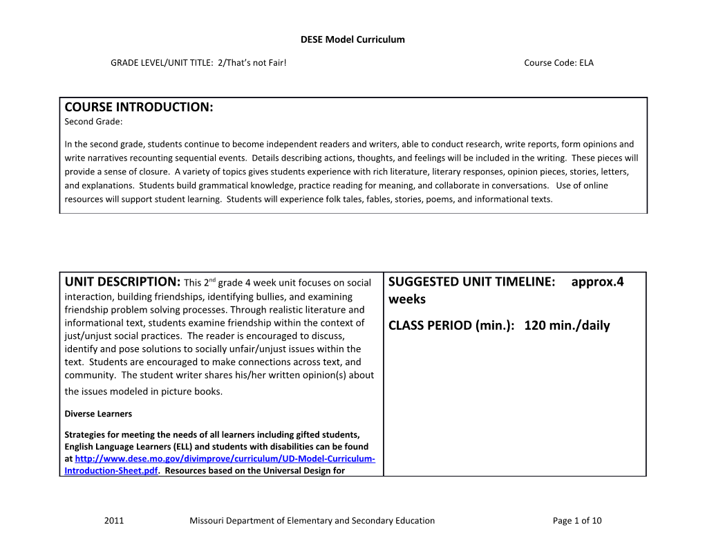 GRADE LEVEL/UNIT TITLE: 2/That S Not Fair! Course Code: ELA