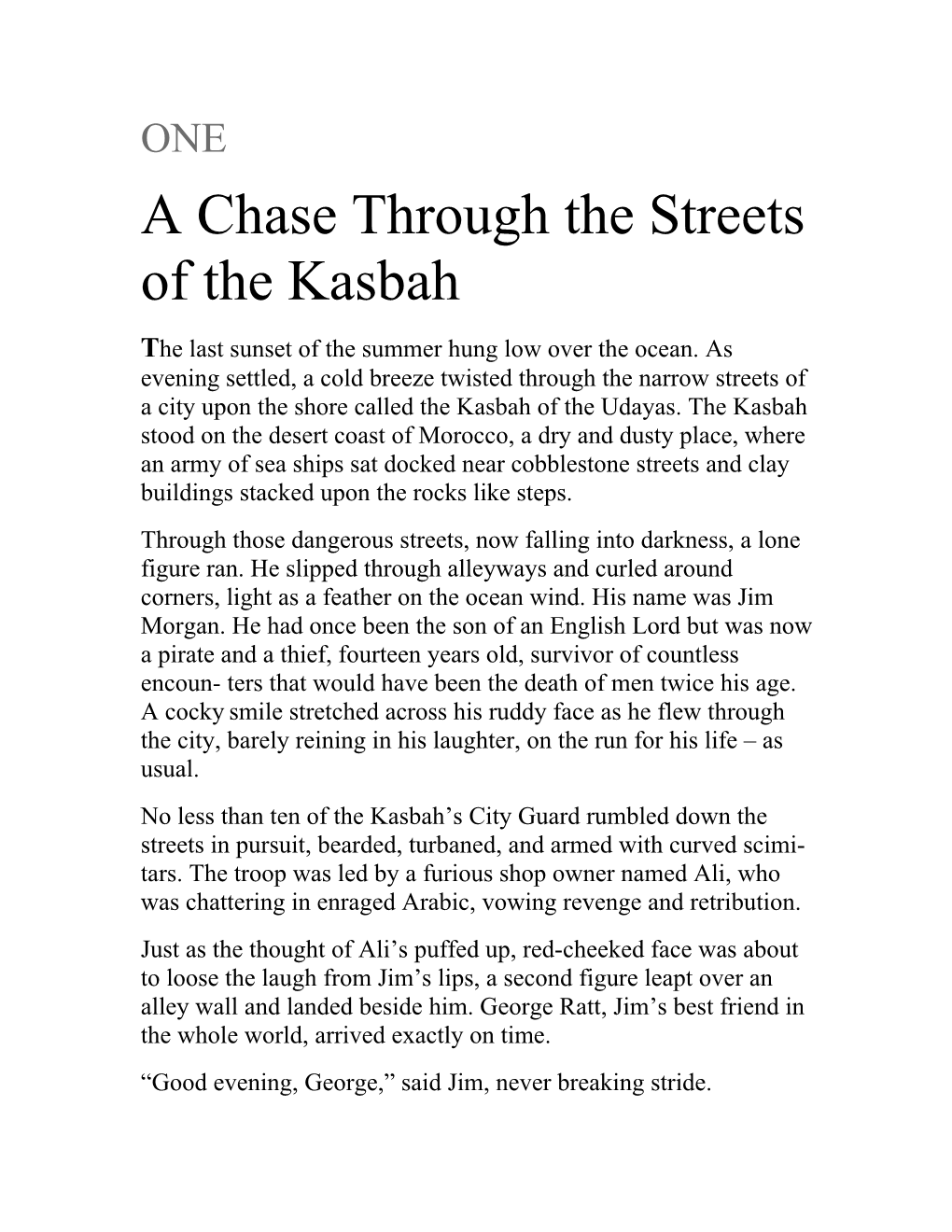 A Chase Through the Streets of the Kasbah