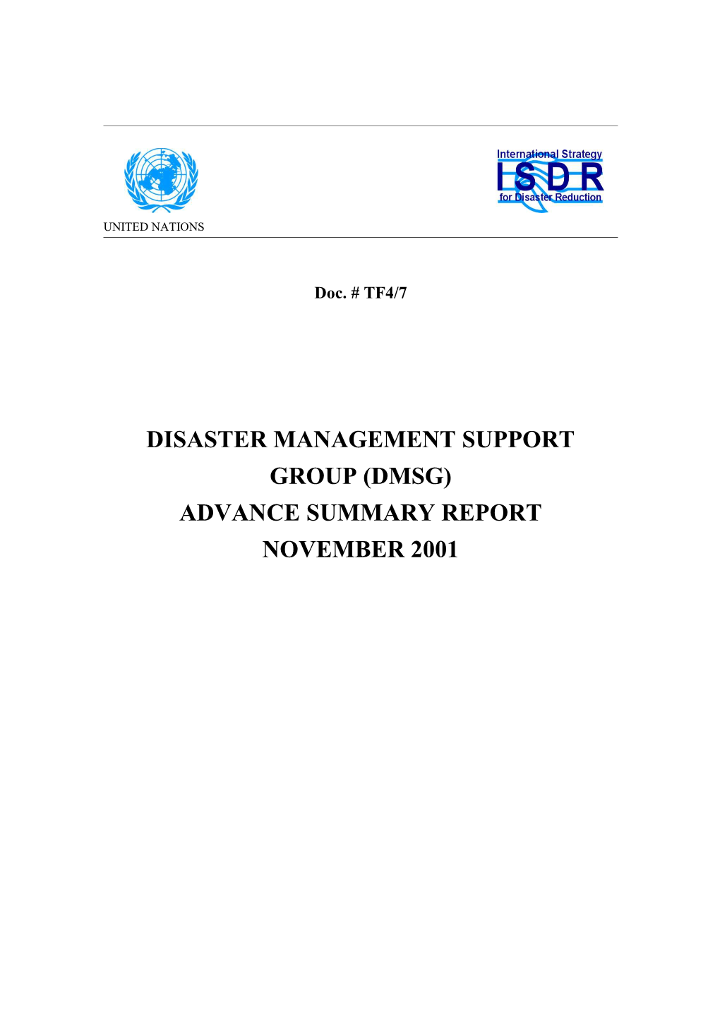 Disaster Management Support Group (Dmsg) Report to November 2001 Ceos Plenary