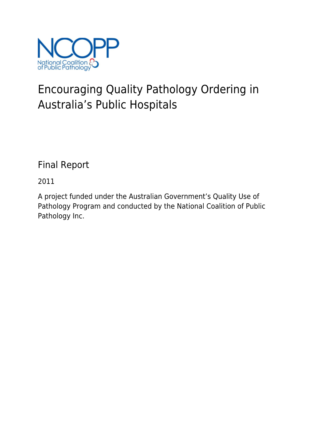 Encouraging Quality Pathology Ordering in Australia S Public Hospitals