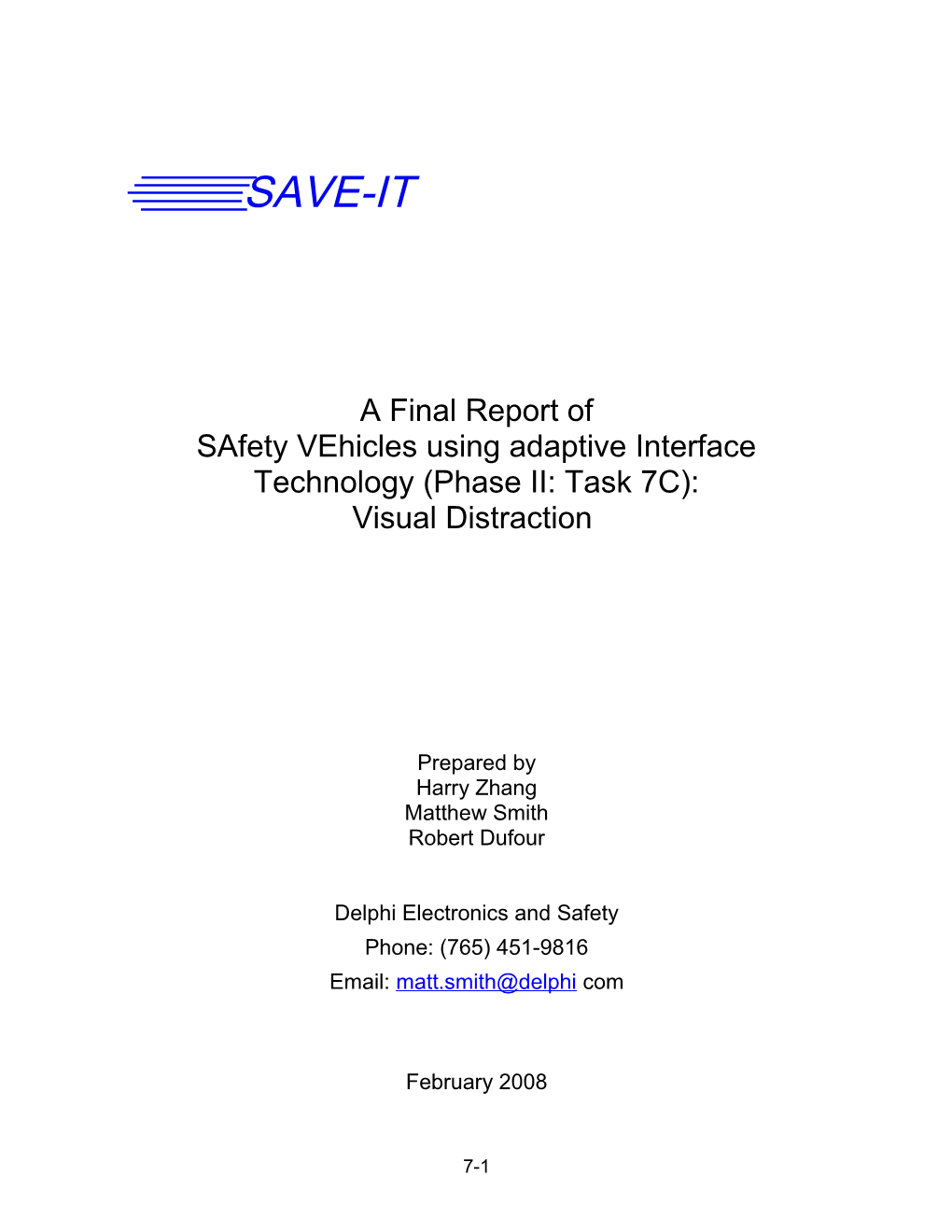 Safety Vehicles Using Adaptive Interface Technology (Phase II: Task 7C)