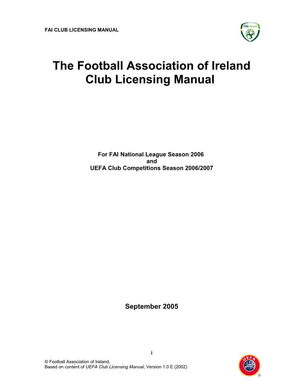 The Football Association of Ireland Club Licensing Manual 2005