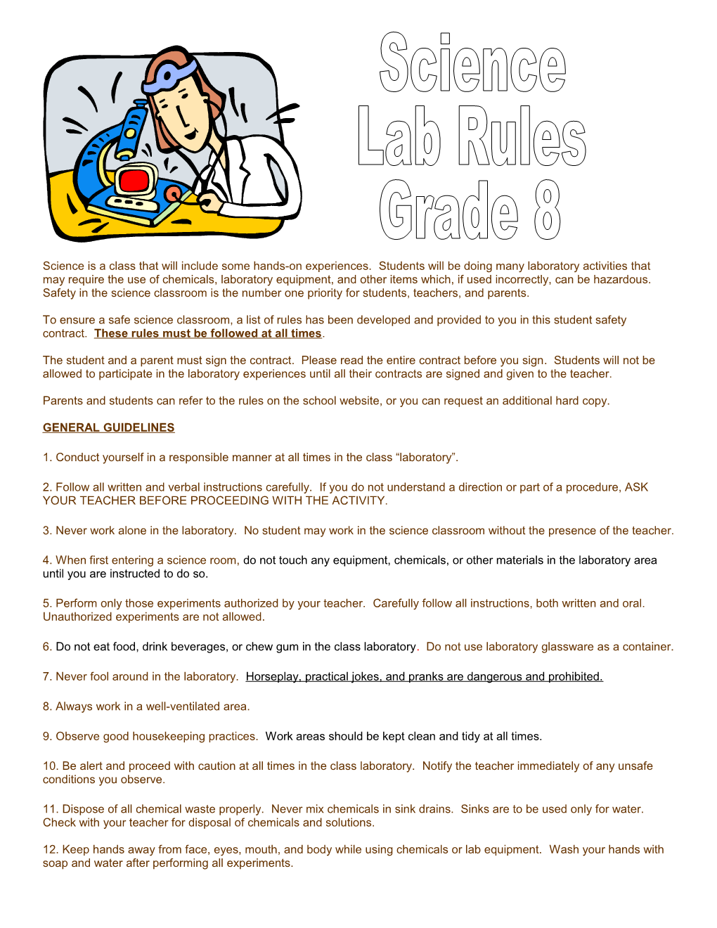 To Ensure a Safe Science Classroom, a List of Rules Has Been Developed and Provided To