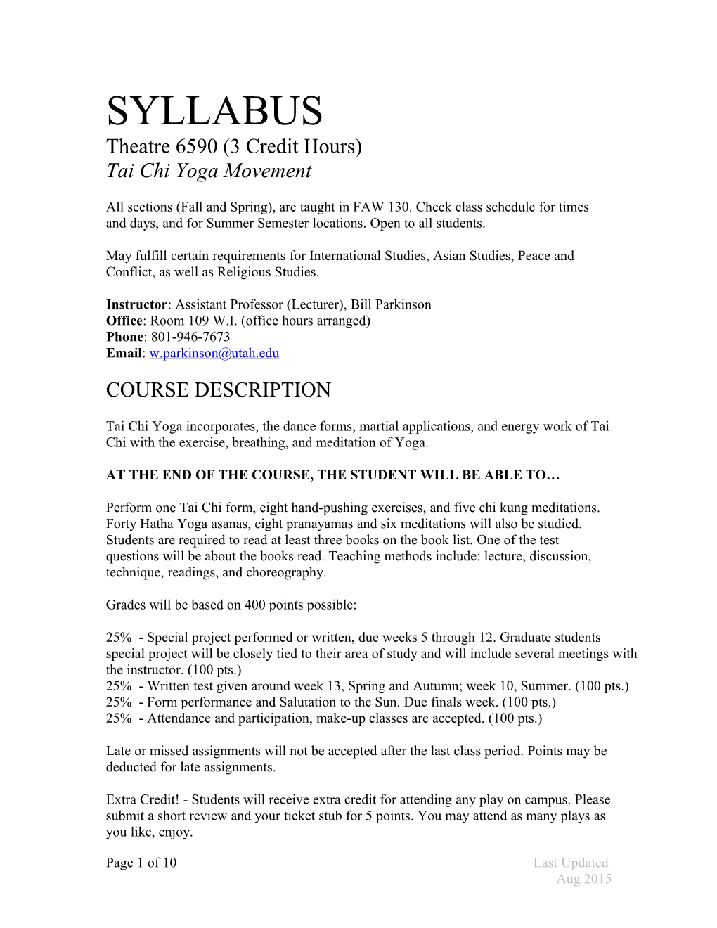 SYLLABUS Theatre 6590 (3 Credit Hours) Tai Chi Yoga Movement