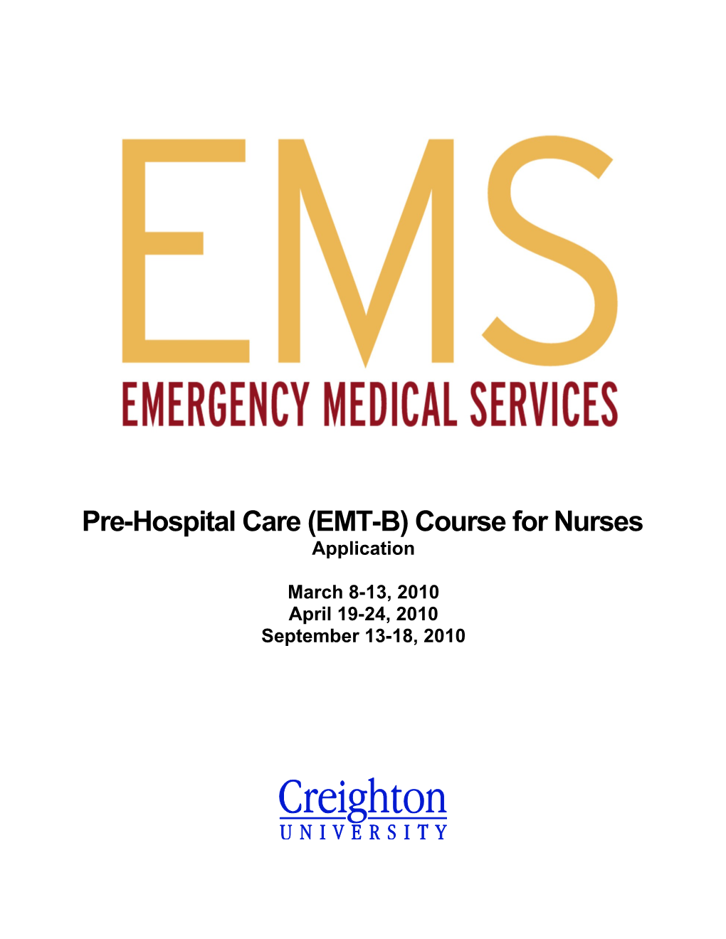 Pre-Hospital Care (EMT-B) Course for Nurses