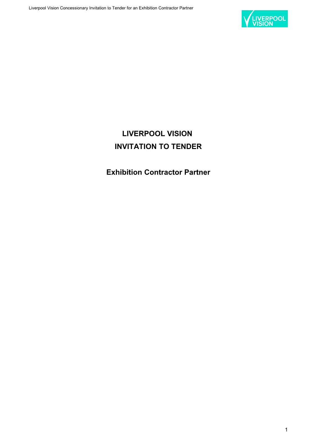 Liverpool Vision Concessionary Invitation to Tender for an Exhibition Contractor Partner
