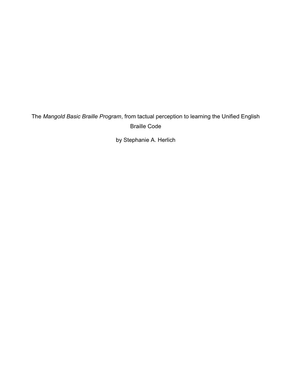 The Mangold Basic Braille Program, from Tactual Perception to Learning the Unified English