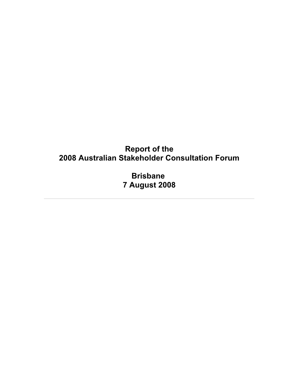2008 Stakeholder Consultation Forum