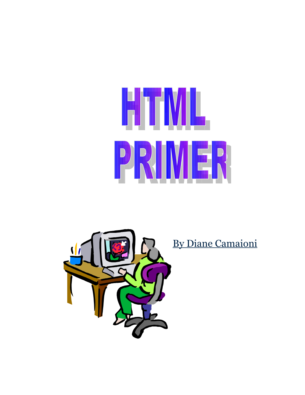 PUT MOST SIMPLY, HTML, Is a Format That Tells a Computer How to Display a Web Page