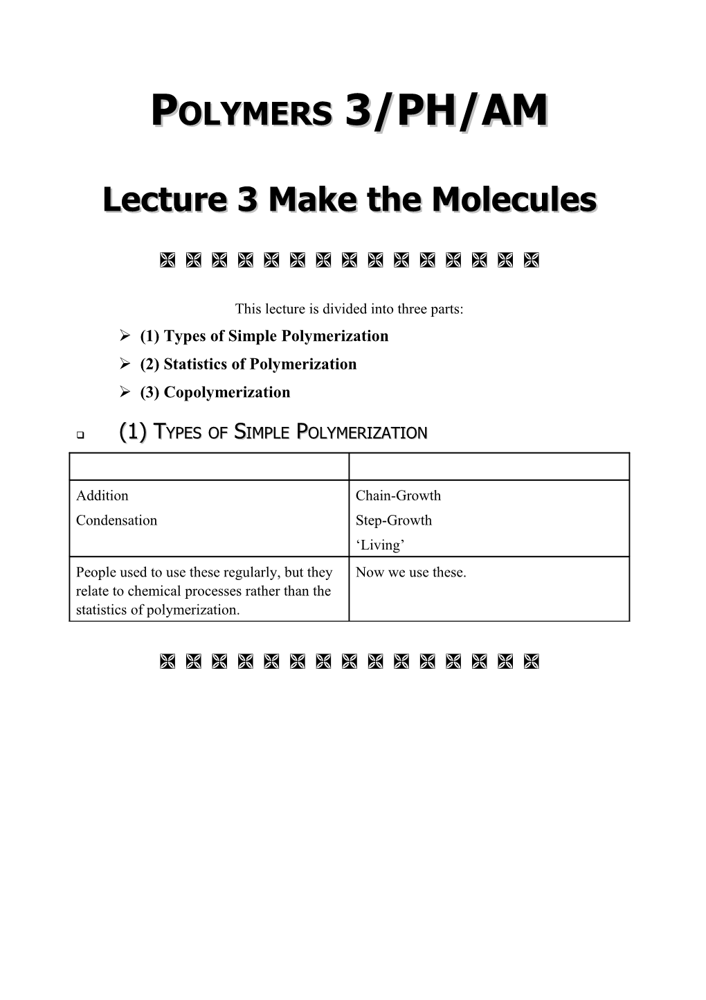 Lecture 3 Make the Molecules