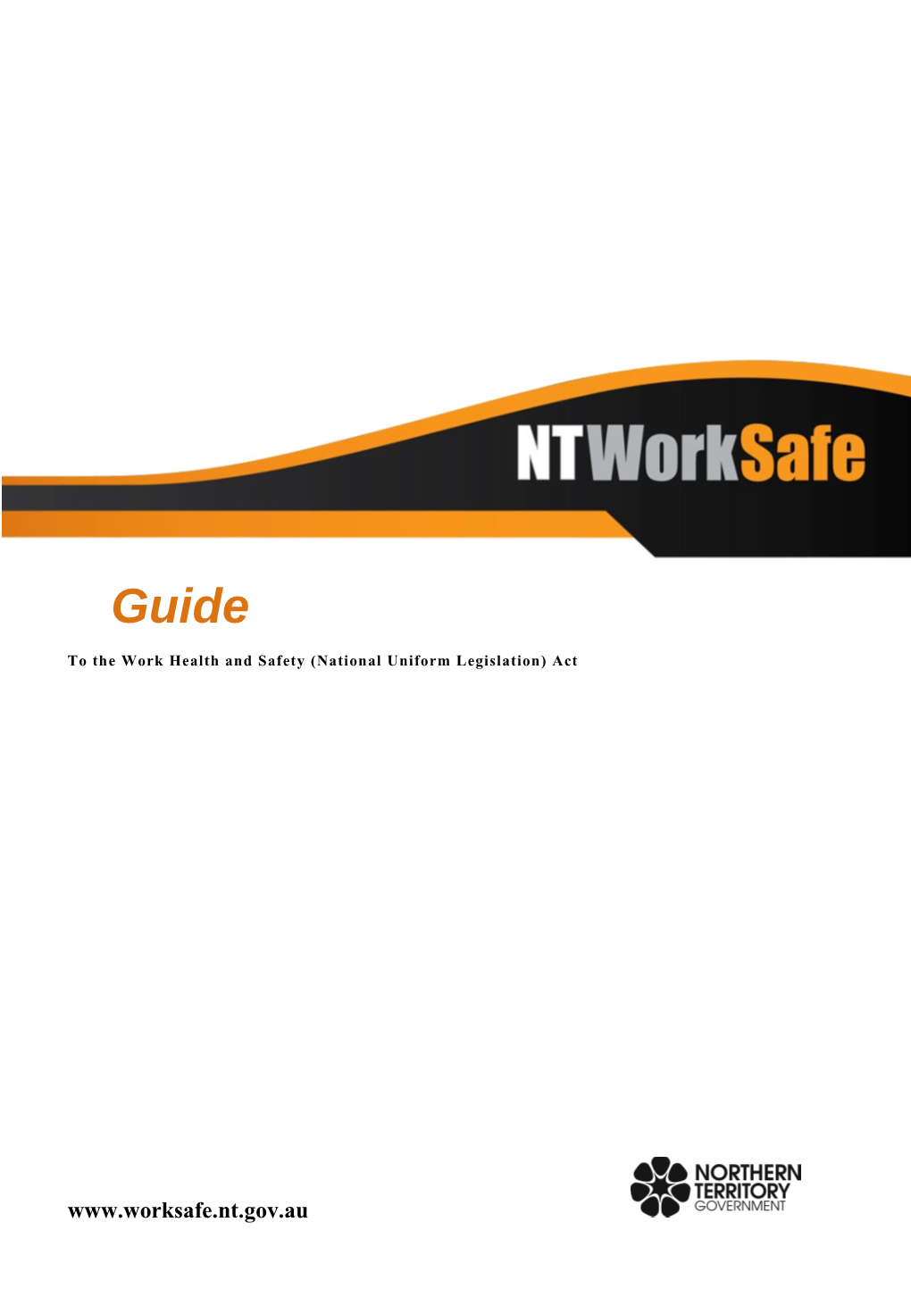 Guide to the Work Health and Safety Act