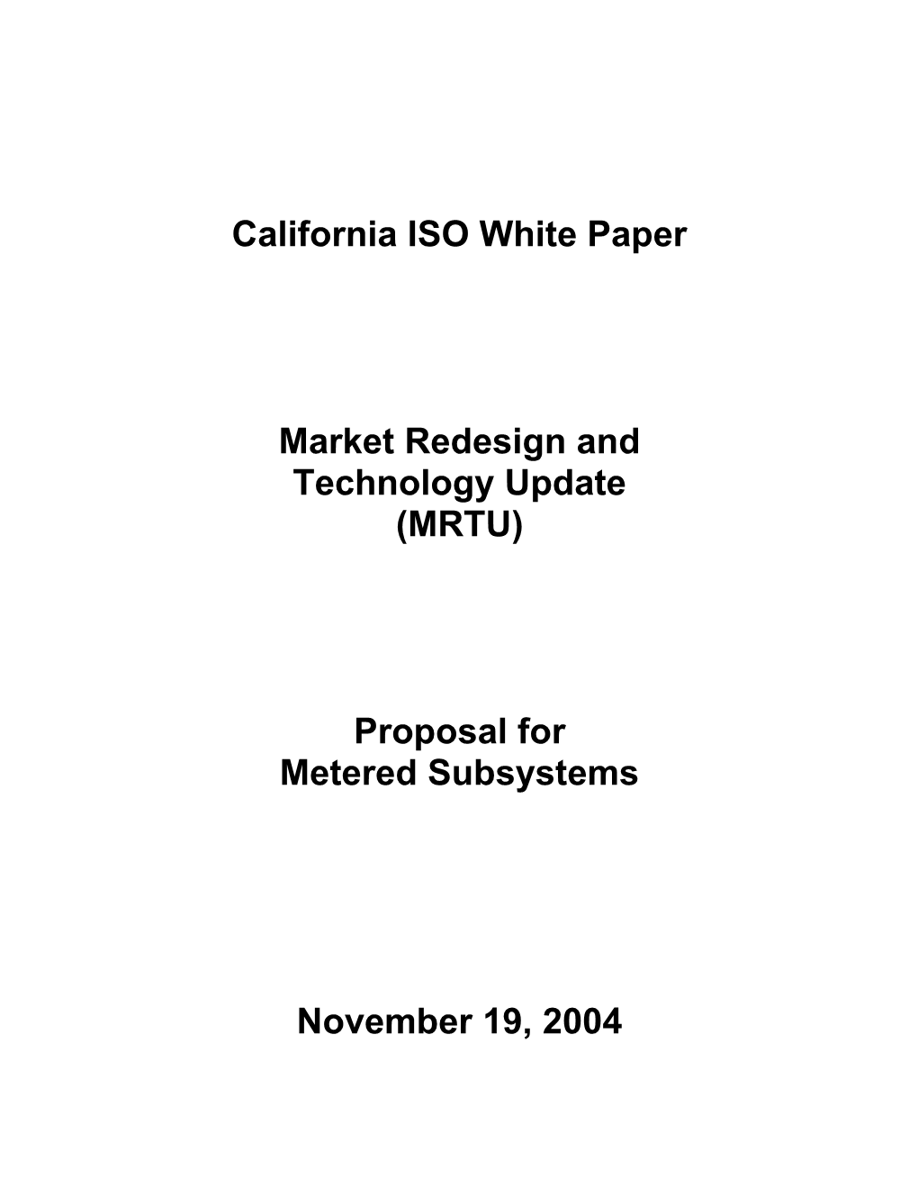 Proposal/Options for Metered Subsystems