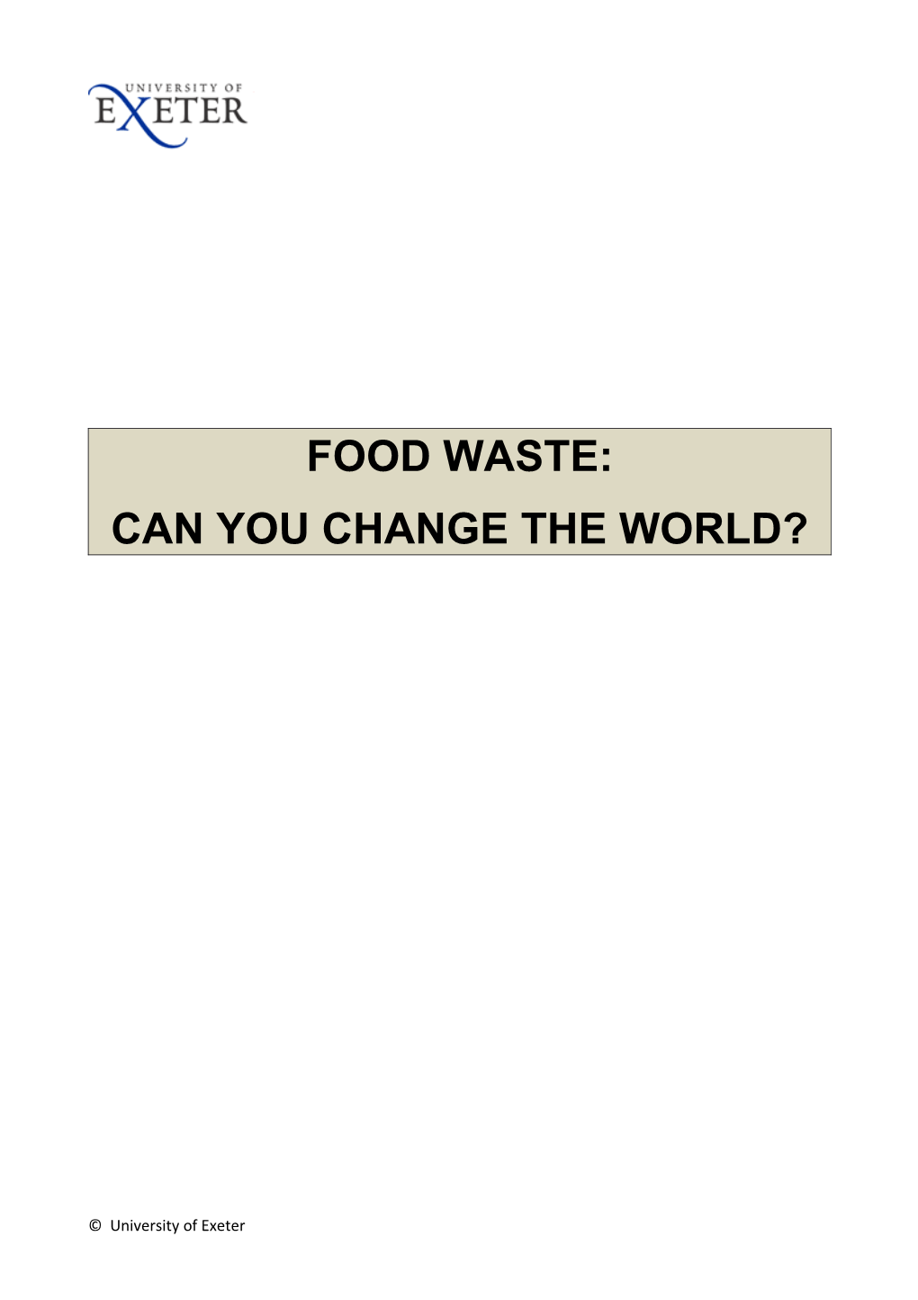 Can You Change the World?