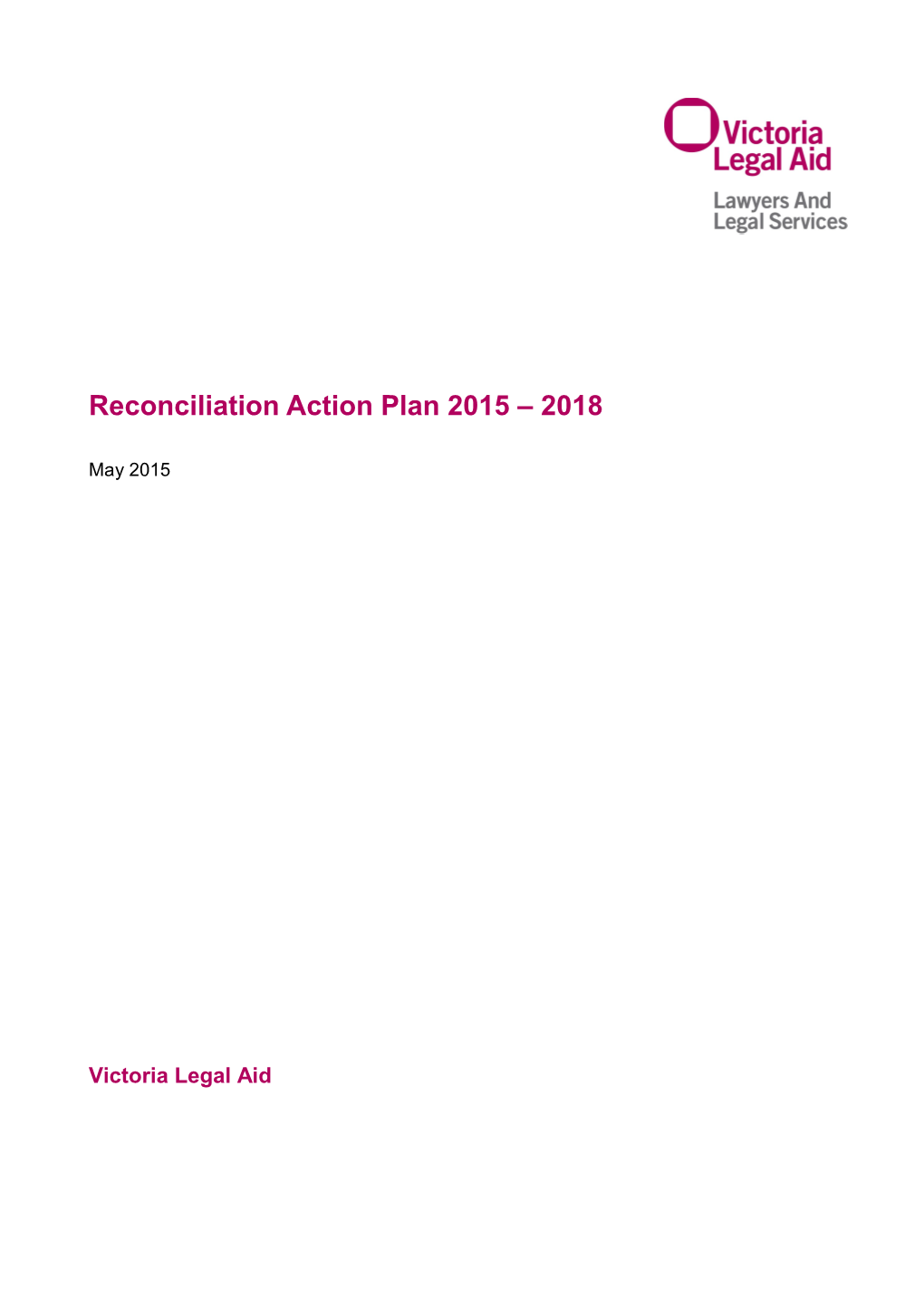 VLA Reconciliation Action Plan 2015 - 2018