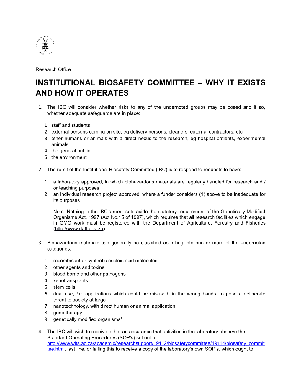 Institutional Biosafety Committee Why It Existsand How It Operates