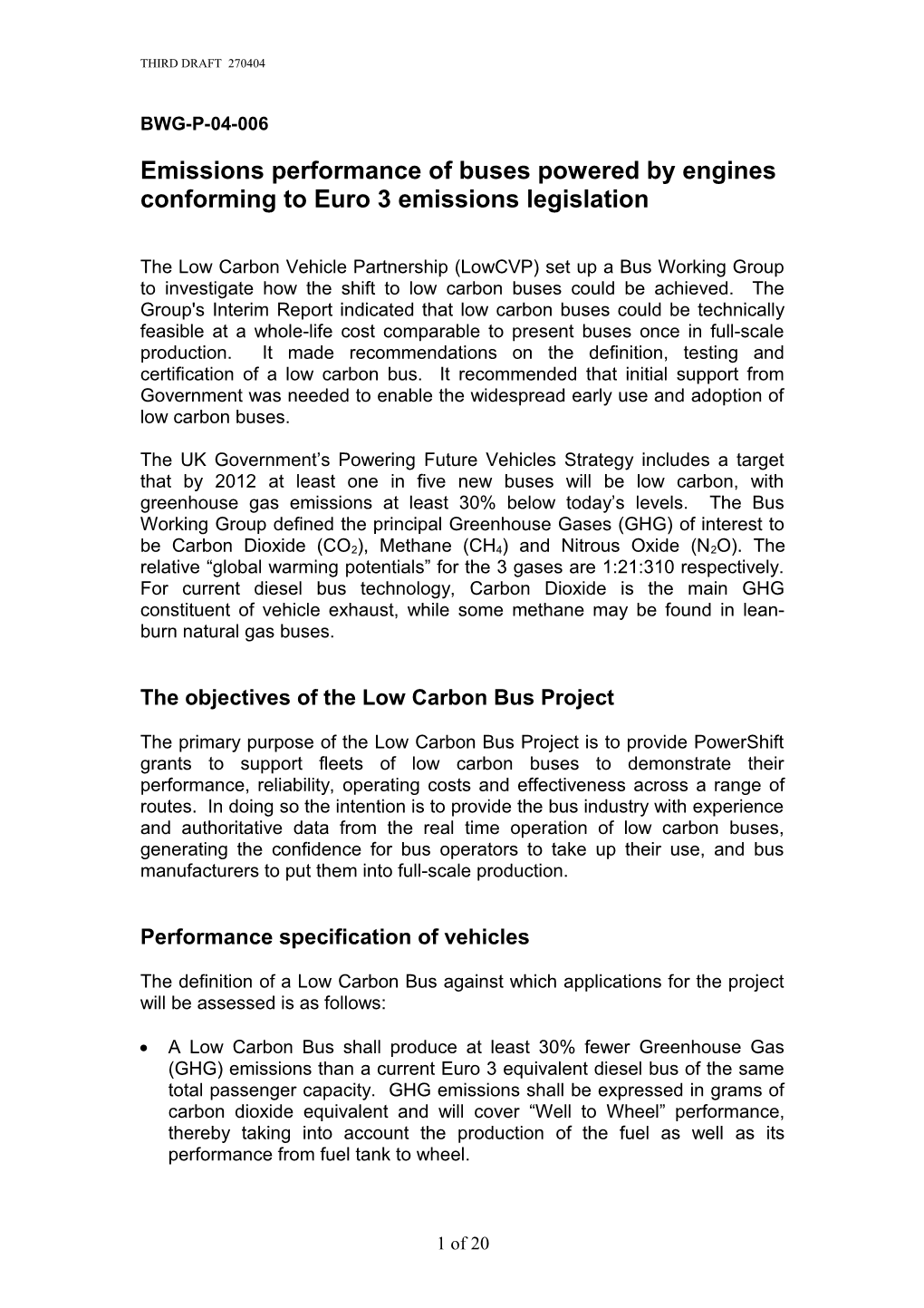 Report on Work Carried out to Date on Establishing of Emissions Performance of Buses Powered