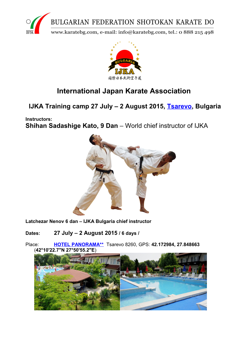 Shihan Sadashige Kato,9Dan World Chief Instructor of IJKA