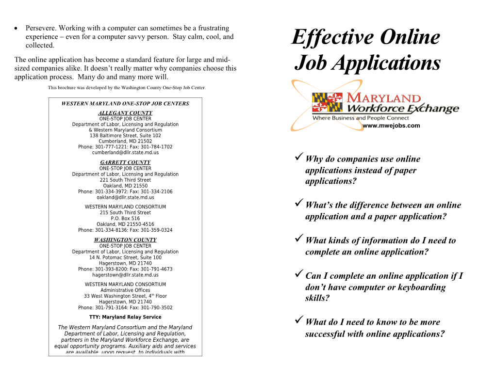 The Job Application May Be Your Only Opportunity to Convince an Employer That You Are A