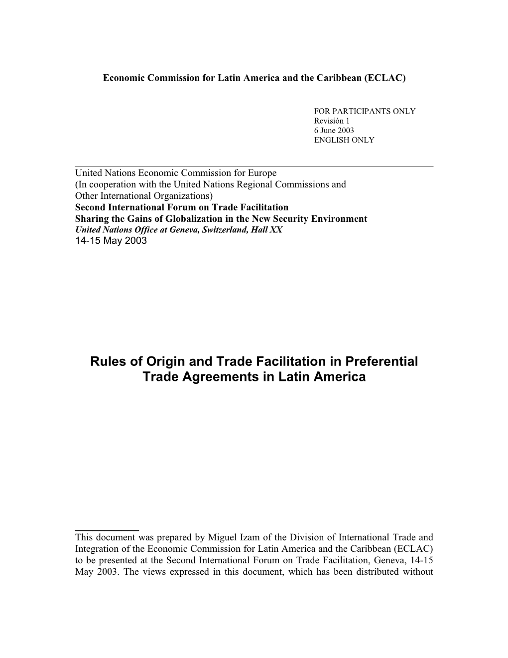 Rules of Origin in Preferential Trade Agreeements and Trade Facilitation in Latin America