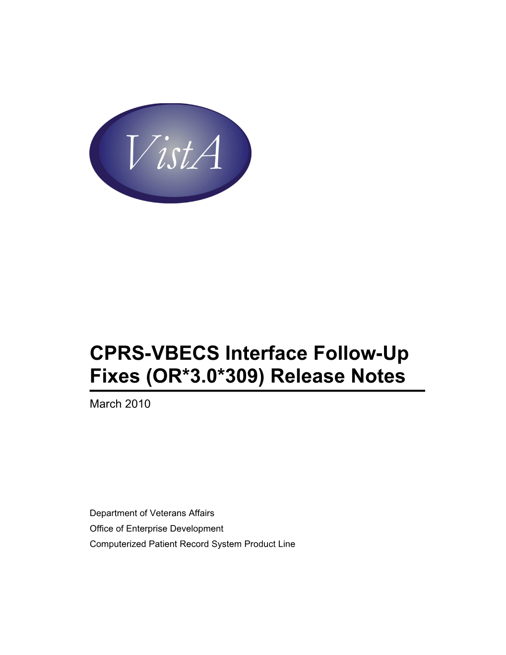 CPRS-VBECS Interface Follow-Up Fixes (OR*3.0*309) Release Notes