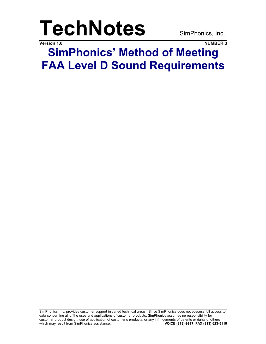 Simphonics' Method of Meeting FAA Level D Sound Requirements