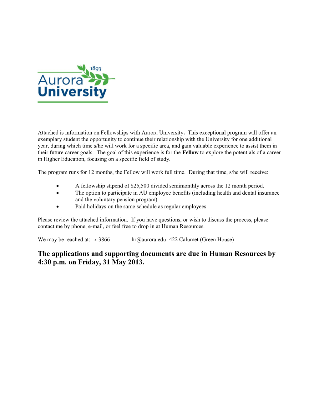 Attached Is Information on Fellowships with Aurora University. This Exceptional Program