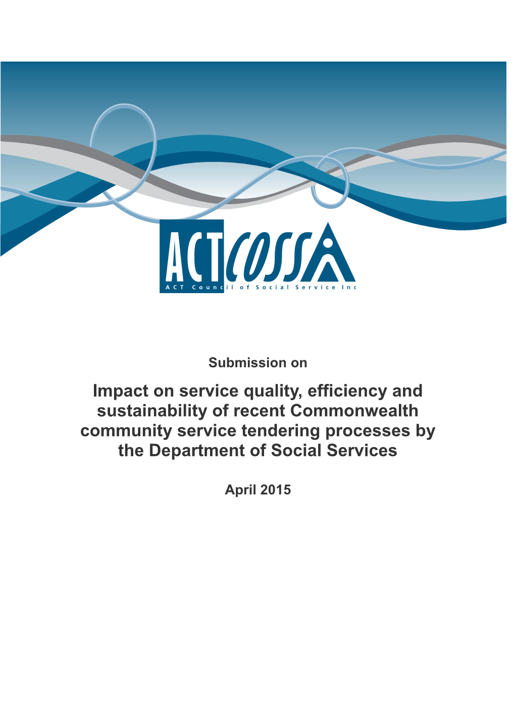 Impact on Service Quality, Efficiency and Sustainability of Recent Commonwealth Community