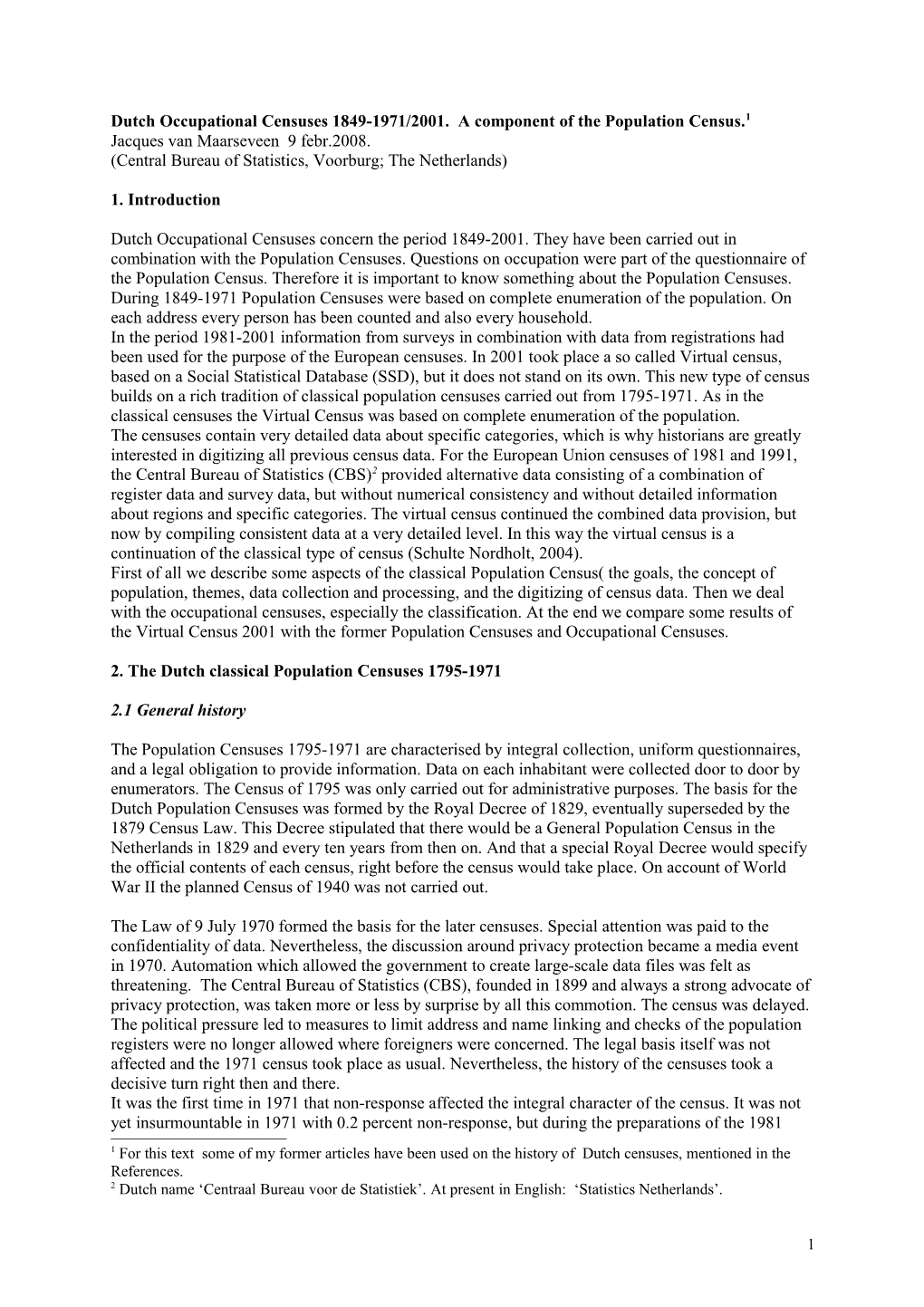 Dutch Occupational Censuses 1849-1971/2001. Acomponent of the Population Census. 1