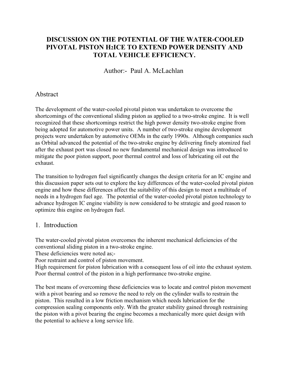 Discussion on the Potential of the Water-Cooled Pivotal Piston H2ice to Extend Power Density