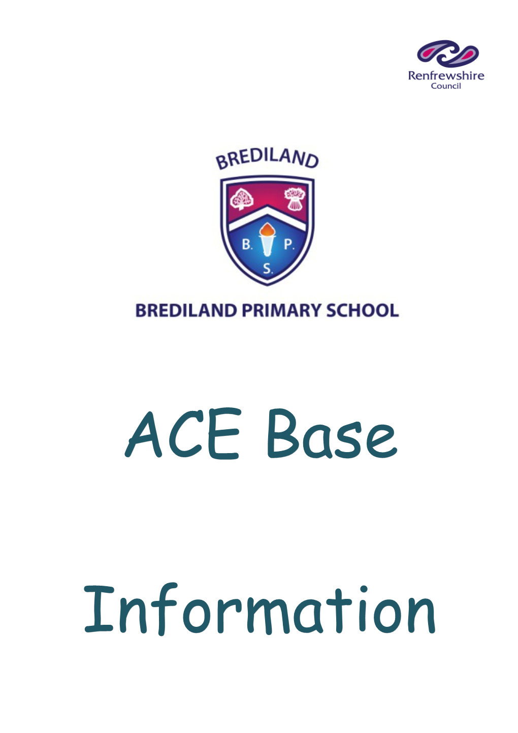 The ACE Base in Brediland Primary Is One of Two Bases in Renfrewshire Providing Support