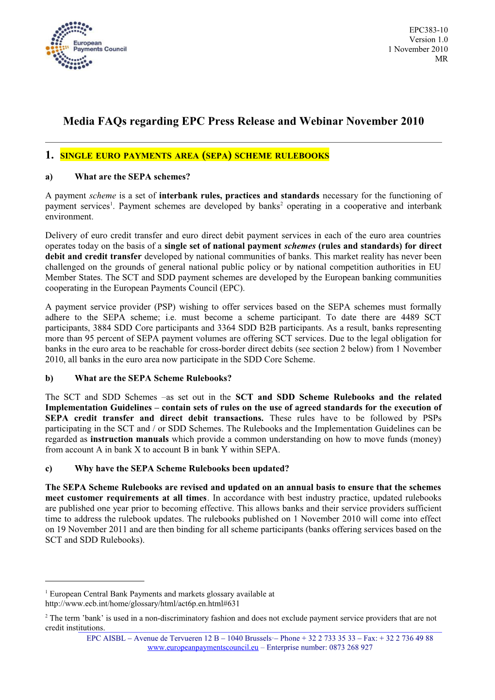 Media Faqs Regarding EPC Press Release and Webinar November 2010