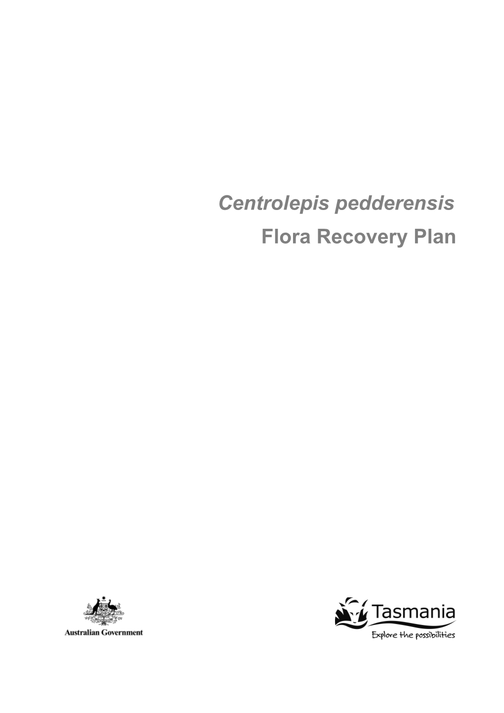 Centrolepis Pedderensis Flora Recovery Plan