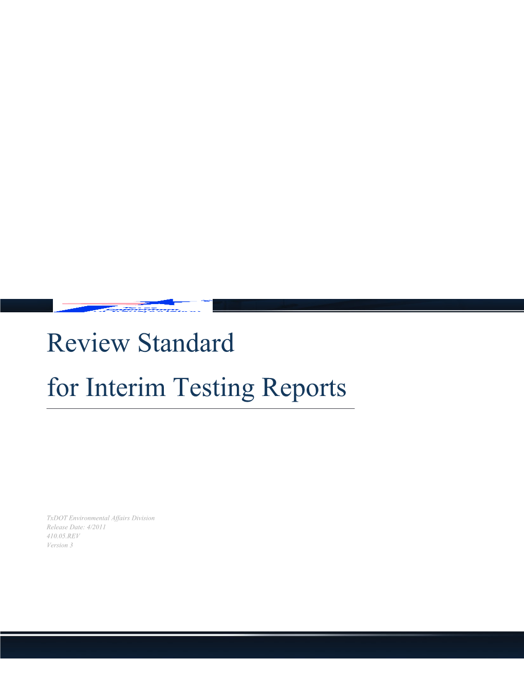 Review Standard for Interim Testing Reports