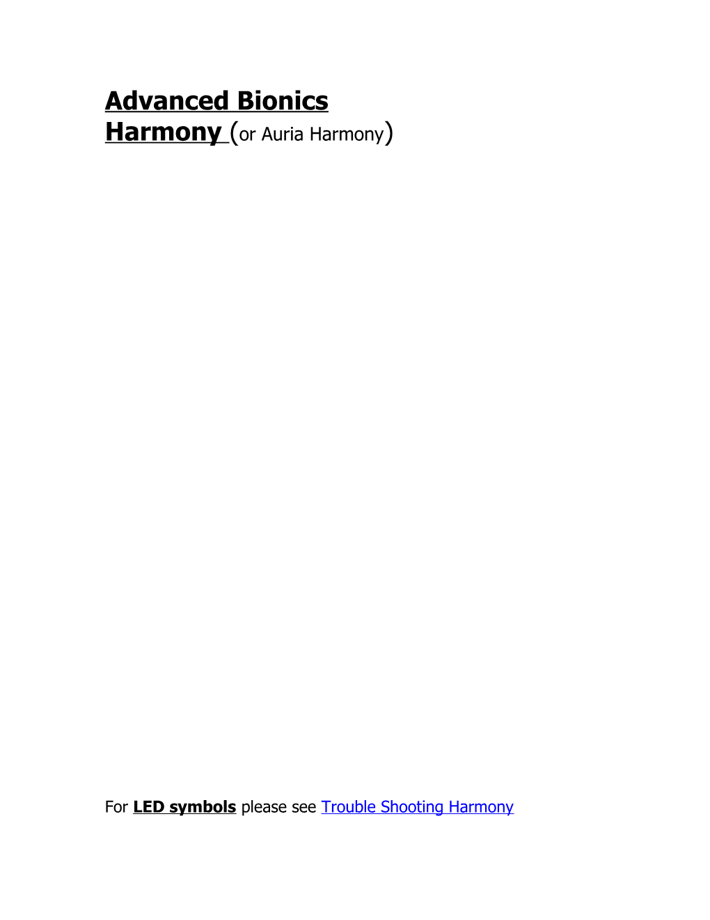 For LED Symbols Please See Trouble Shooting Harmony