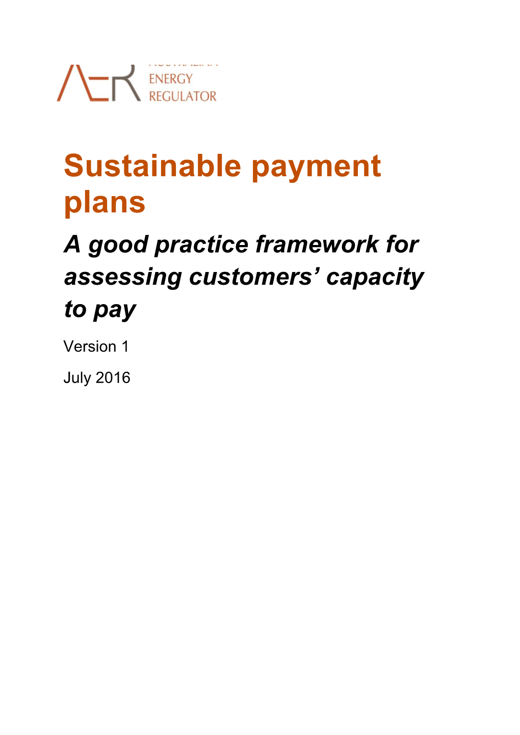 AER Sustainable Payment Plans Framework - Version 1 - July 2016